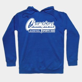 CHAMPIONS SPORTS BAR BIDDEFORD MAINE Hoodie